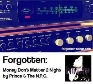 Forgotten: Money Don't Matter 2 Night by Prince & the New Power Generation