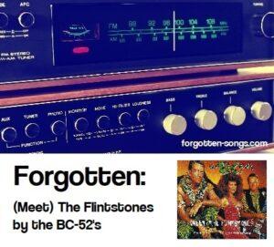 Forgotten: (Meet) The Flintstones by the BC-52's
