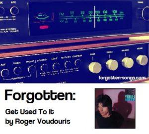 Forgotten: Get Used To It by Roger Voudouris