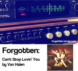 Forgotten: Can't Stop Lovin' You by Van Halen