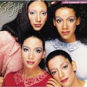 Album cover for Love Somebody Today by Sister Sledge.