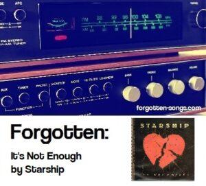 Forgotten: It's Not Enough by Starship