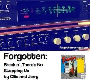 Forgotten: Breakin'...There's No Stopping Us by Ollie and Jerry