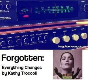 Forgotten: Everything Changes by Kathy Troccoli
