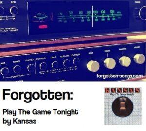 Forgotten: Play The Game Tonight by Kansas