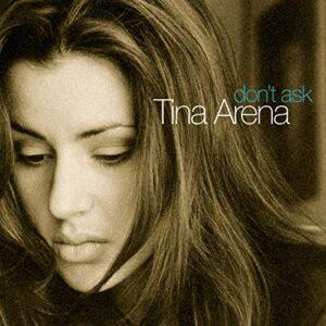 Album cover of Don't Ask by Tina Arena.