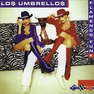 Album cover of Flamenco Funk by Los Umbrellos.